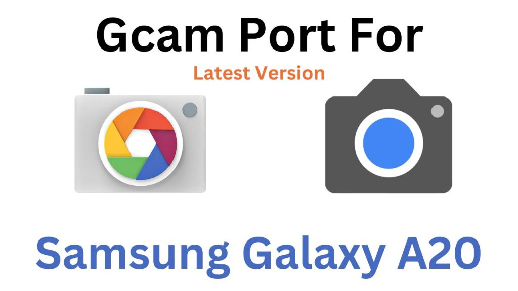 Samsung Galaxy A20 Gcam Port