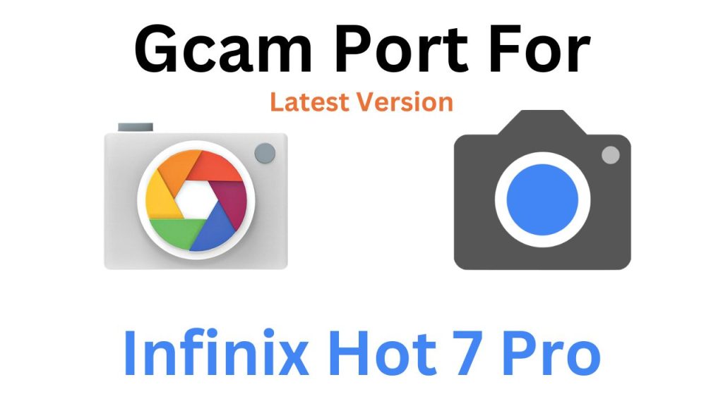 Infinix Hot 7 Pro Gcam Port