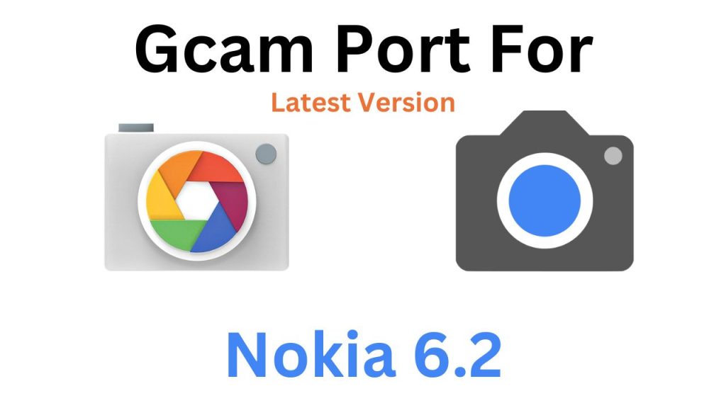 Nokia 6.2 Gcam Port