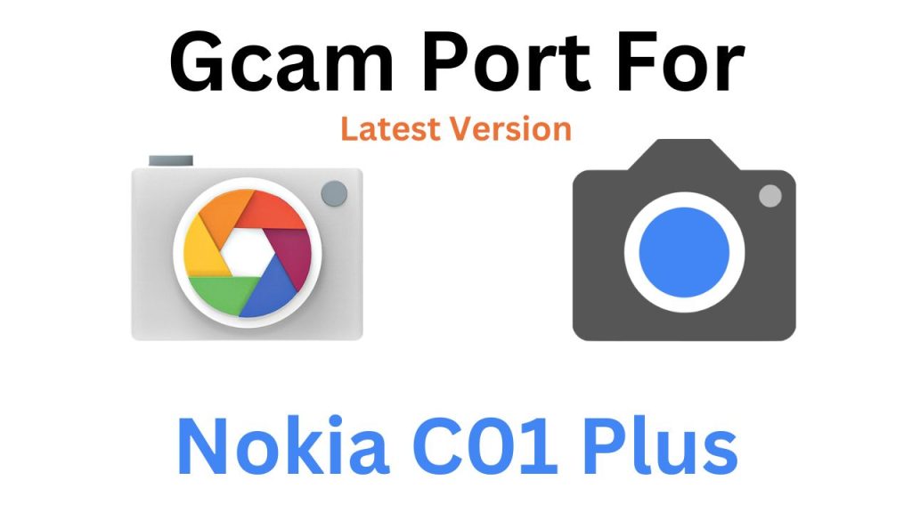 Nokia C01 Plus Gcam Port
