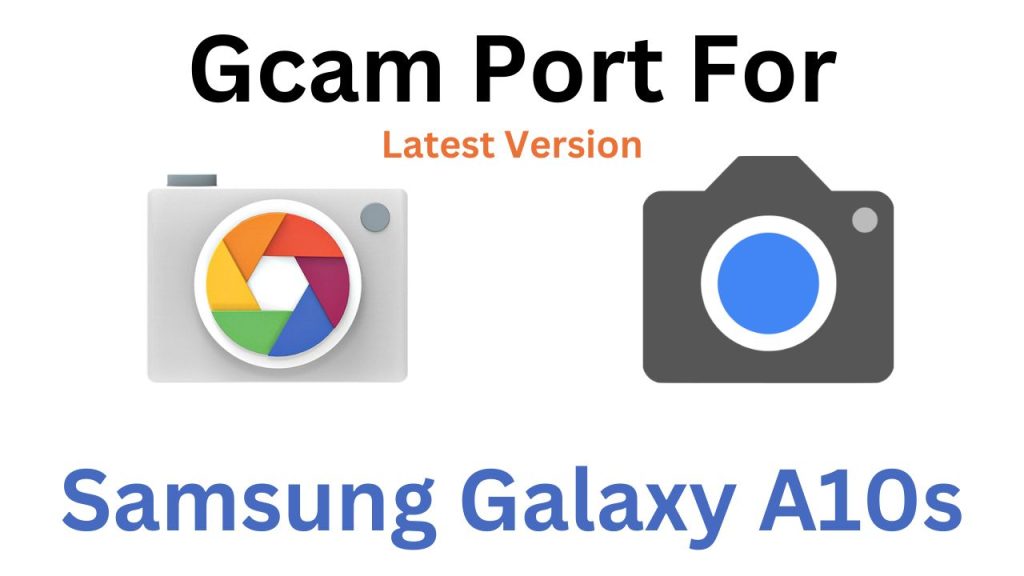 Samsung Galaxy A10s Gcam Port