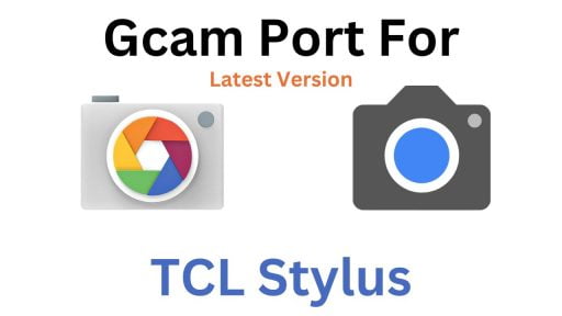 TCL Stylus Gcam Port