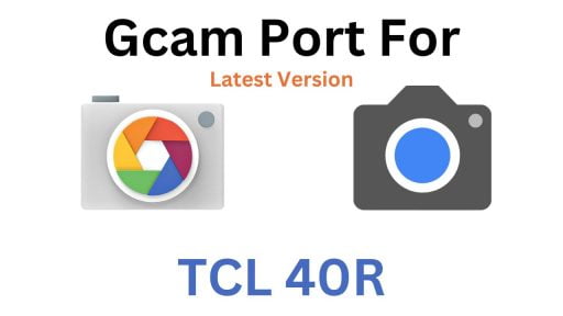 TCL 40R Gcam Port