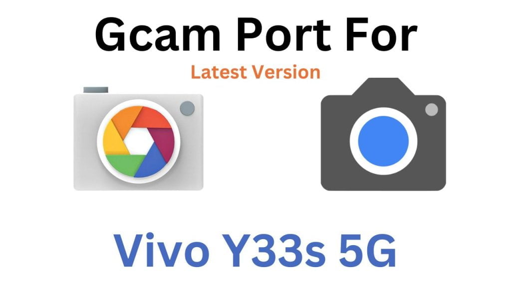 Vivo Y33s 5G Gcam Port