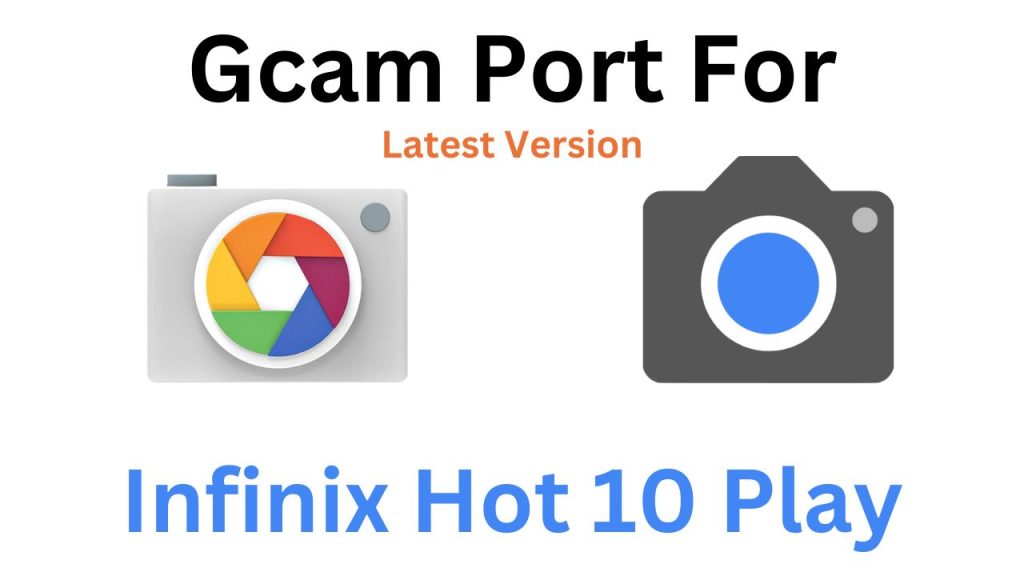 Infinix Hot 10 Play Gcam Port
