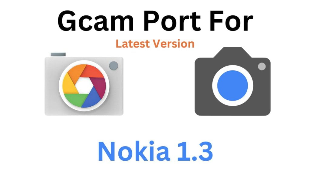 Nokia 1.3 Gcam Port