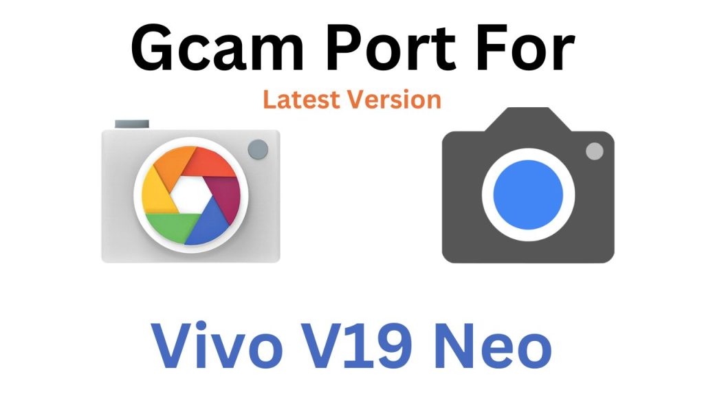 Vivo V19 Neo Gcam Port
