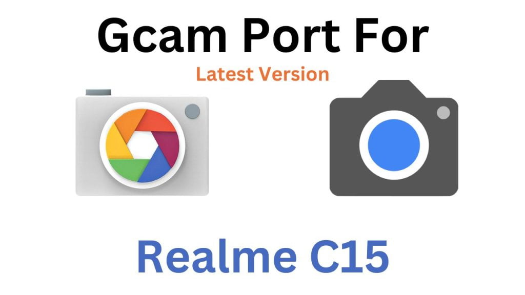 Realme C15 Gcam Port
