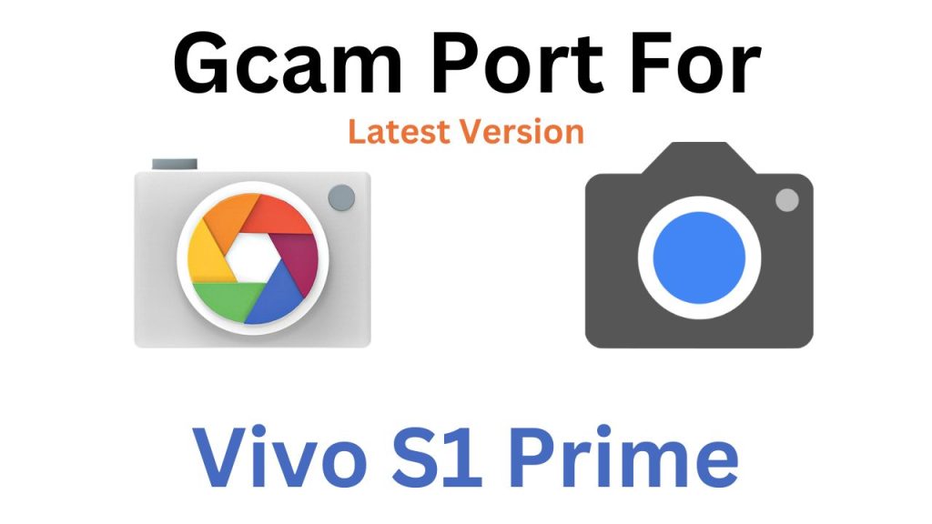 Vivo S1 Prime Gcam Port