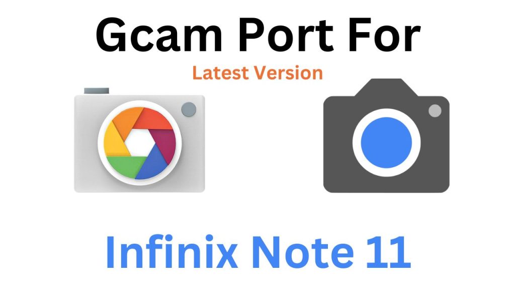 Infinix Note 11 Gcam Port