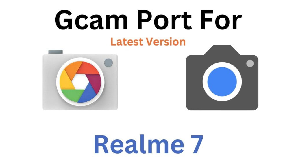 Realme 7 Gcam Port
