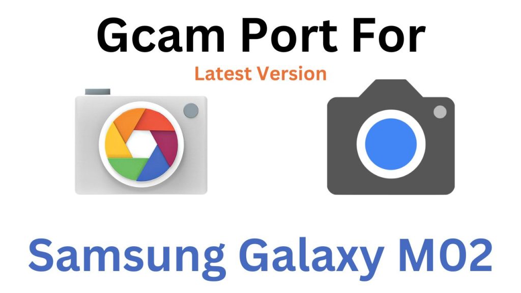 Samsung Galaxy M02 Gcam Port