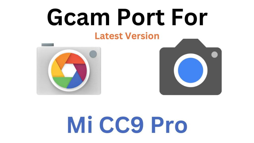 Mi CC9 Pro Gcam Port