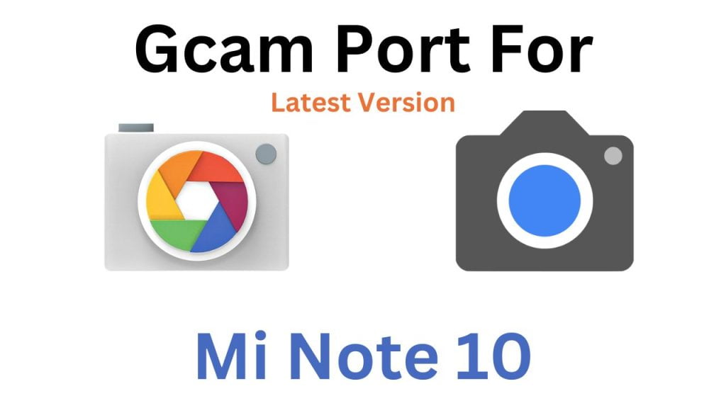 Mi Note 10 Gcam Port