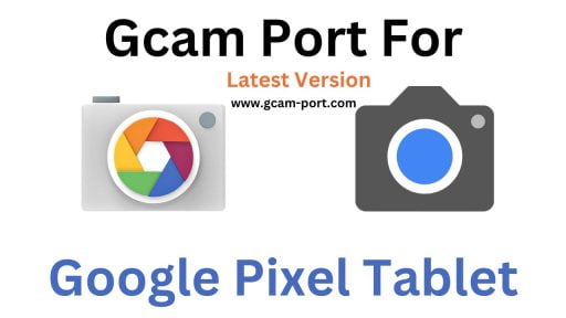 Google Pixel Tablet Gcam Port