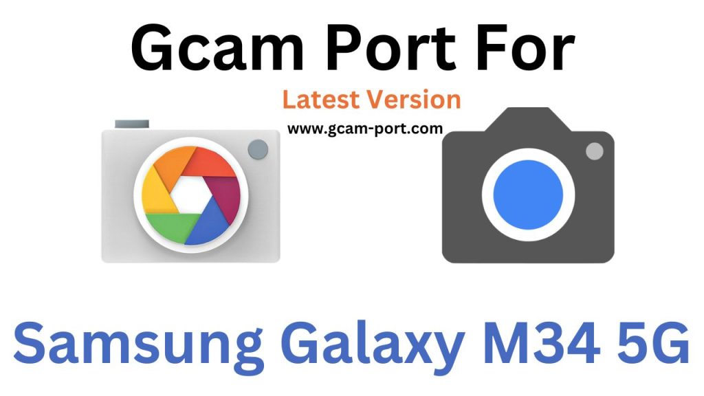 Samsung Galaxy M34 5G Gcam Port