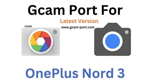 OnePlus Nord 3 Gcam Port