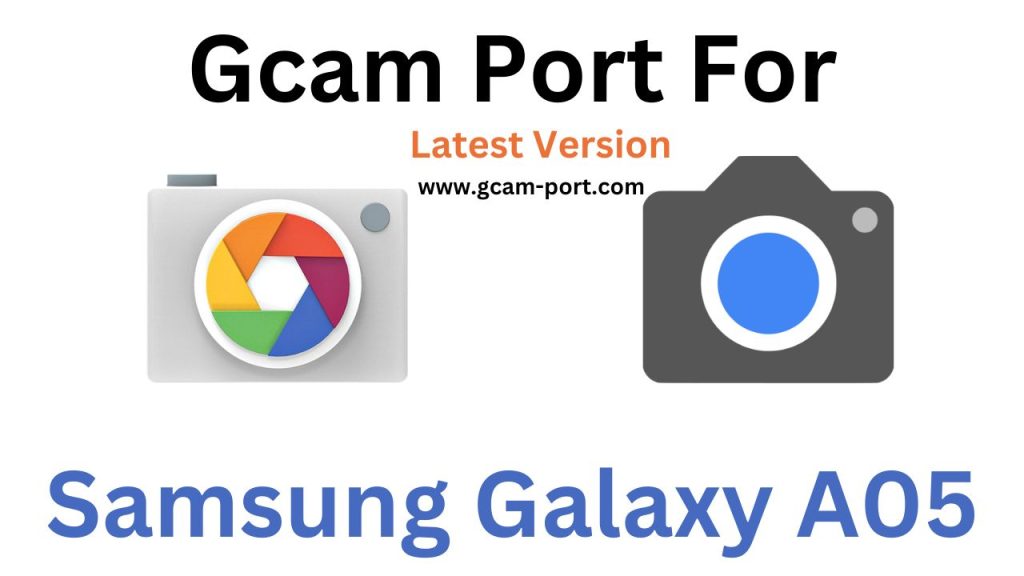 Samsung Galaxy A05 Gcam Port