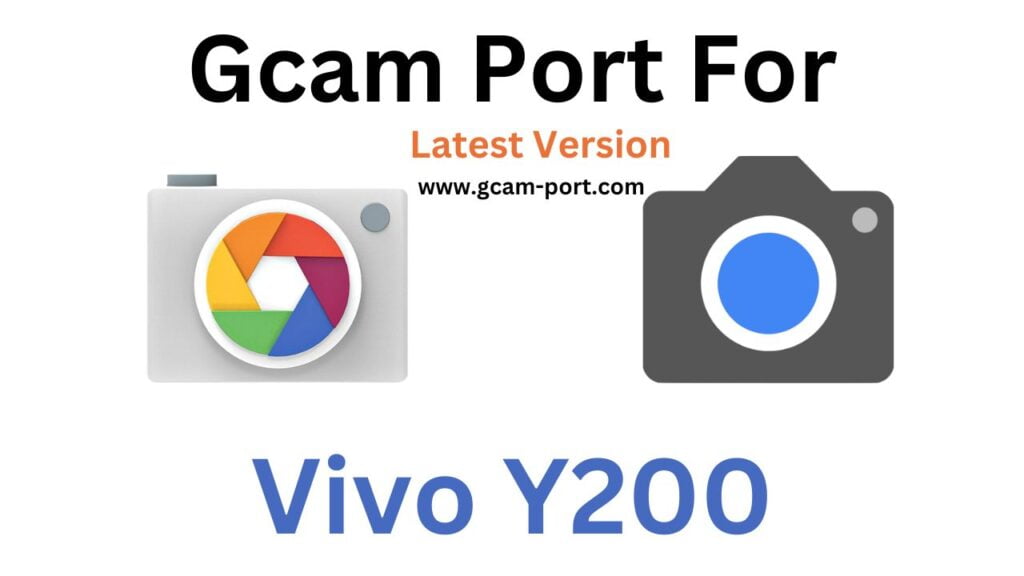 Vivo Y200 Gcam Port
