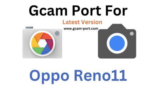 Oppo Reno11 Gcam Port
