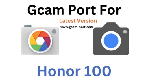 Honor 100 Gcam Port