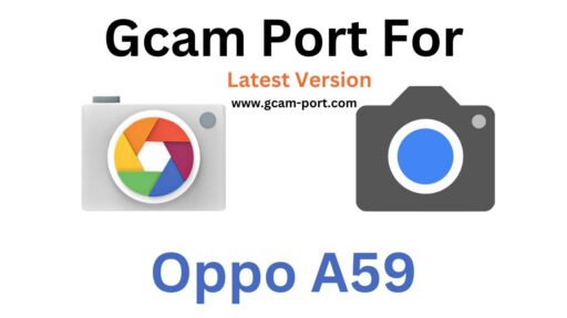 Oppo A59 Gcam Port