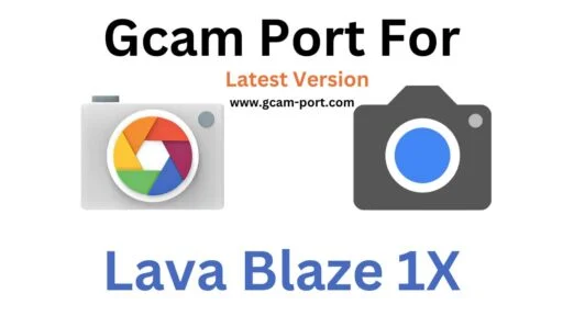 Lava Blaze 1X Gcam Port
