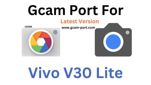 Vivo V30 Lite Gcam Port