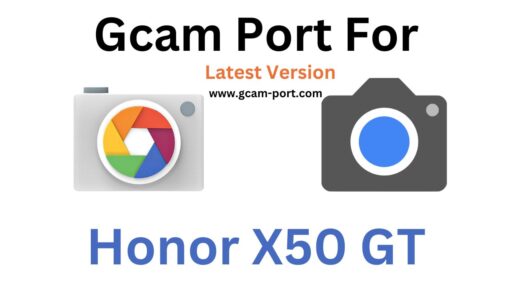 Honor X50 GT Gcam Port