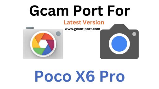 Poco X6 Pro Gcam Port