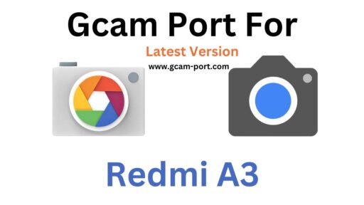 Redmi A3 Gcam Port