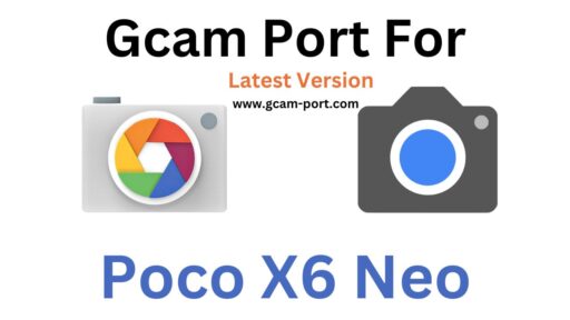 Poco X6 Neo Gcam Port