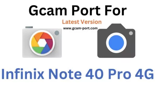 Infinix Note 40 Pro 4G Gcam Port