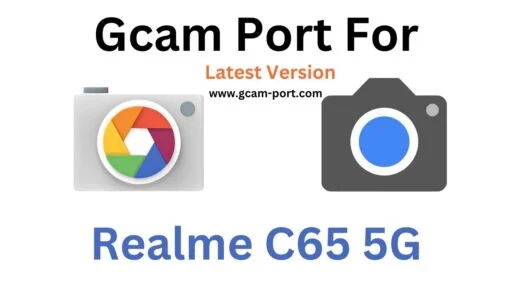 Realme C65 5G Gcam Port