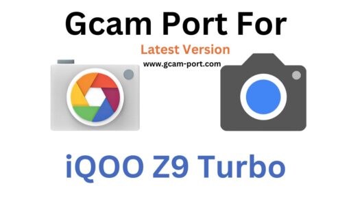 iQOO Z9 Turbo Gcam Port