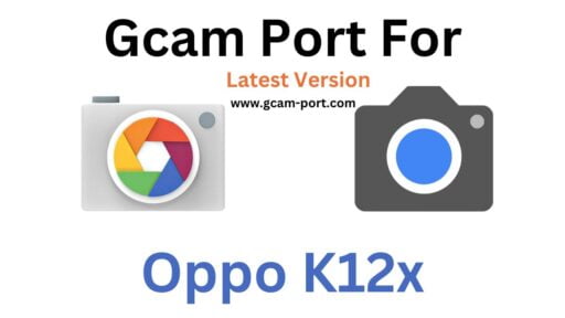 Oppo K12x Gcam Port