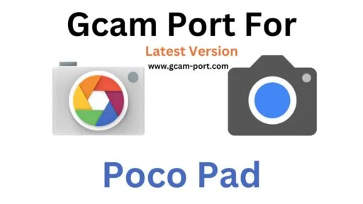 Poco Pad Gcam Port