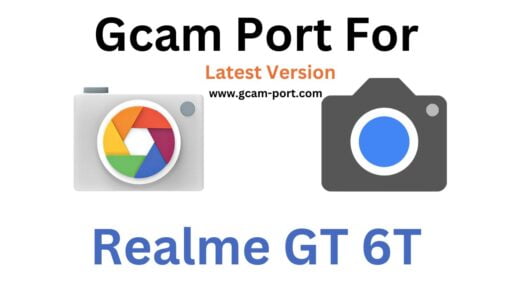 Realme GT 6T Gcam Port