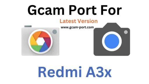 Redmi A3x Gcam Port